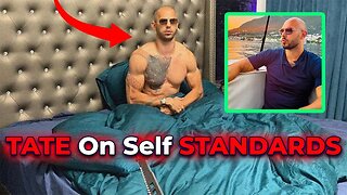 Andrew Tate On Self Standards!