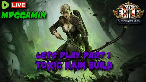 🔴LIVE-Path of Exile Necropolis - Toxic Rain Build Part 1-#RumbleTakeover