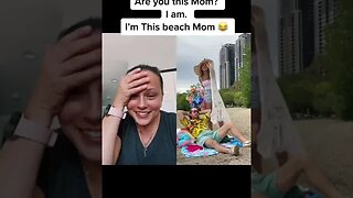 @Austen Alexander #parents are you this mom. I am. Im this beach mom. #beach #newmom #humor #funny