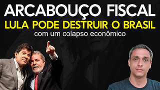 A BOMBA desse Arcabouço Fiscal e como o LULA está levando o Brasil para o colapso econômico