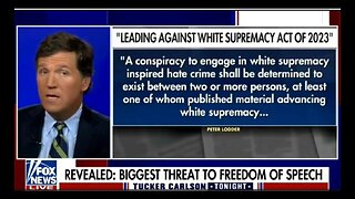 Tucker: Democrats Plan to Criminalize Speech - the Rest of the Media Is Ignoring It