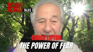 Bruce Lipton - Fear