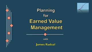 EVM #1 - Planning for Earned Value Management