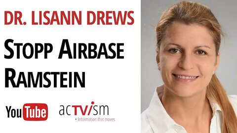 Stopp Air Base Ramstein | Interview mit Dr. med. Lisann Marie Drews