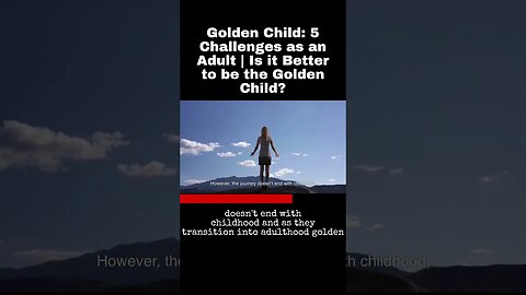 Golden Child: 5 Challenges as an Adult | Is it Better to be the Golden Child?