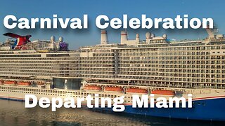 Carnival Celebration Departing PortMiami