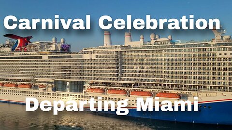 Carnival Celebration Departing PortMiami