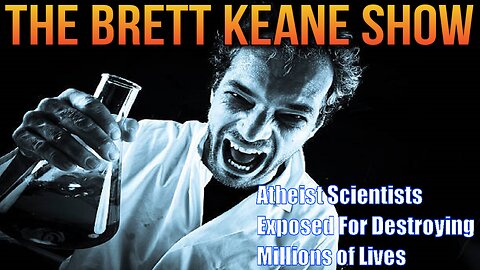 Atheist Scientists Exposed For Destroying Millions of Lives #atheist #atheism