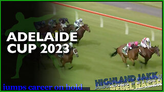 2023 Adelaide Cup | Rebel Racer, Highland Jakk, Aurora’a Symphony,