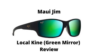Maui Jim New Local Kine (Green Mirror) Polarized Sunglasses Review