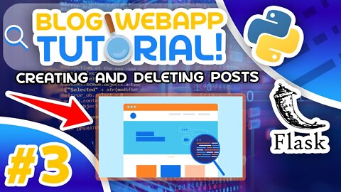 Python Blog Tutorial #3 - Creating And Deleting Posts
