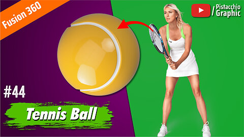 #44 Tennis Ball | Fusion 360 | Pistacchio Graphic