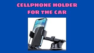 CELLPHONE HOLDER FOR THE CAR