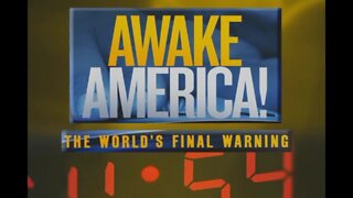 Awake America: The World's Final Warning