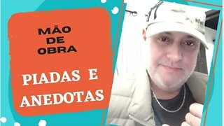 PIADAS E ANEDOTAS - MÃO DE OBRA - #shorts