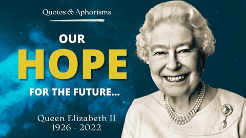 Best Wise Quotes and Sayings of Queens Elizabeth for Nations and Love.