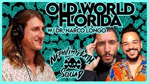 Old World Florida w/ Dr Narco Longo