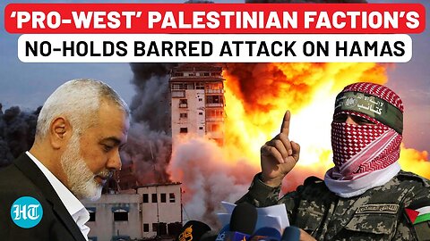 ‘Hamas Sabotaged…’: ‘Pro-West’ Palestinian Faction Denounces Gaza Militant Group’s Oct 7 Attack