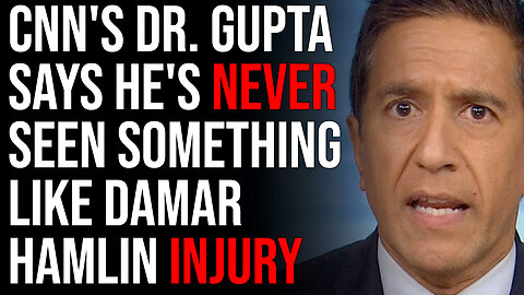 CNN's Dr. Gupta Says He's NEVER Seen Something Like Damar Hamlin Injury, List Shows Athletes Dying