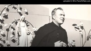 Let Us Remember - Family Theater - Fr. Patrick Peyton, CSC - Ep.5