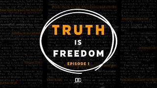 Truth Is Freedom EP 1 | (Feat. Mark Herr) of Center For Self Governance