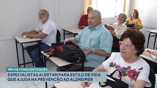 Mês de Conscientização: Especialistas alertam estilo de vida que ajuda na Prevenção ao Alzheimer.