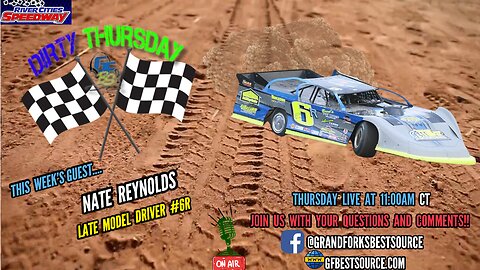 RCS DIRTY THURSDAY - with Late Model Driver #6R, Nate Reynolds, MWMod Driver #BO, Jory Berg & FKA Drivers Aiden Reynolds & Charlie Berg