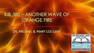 KIB 380 – Another Wave of Strange Fire