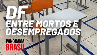 DF: 29,1 mortos e 10 professores desempregados por dia - Panorama Brasil nº 534 - 17/05/21