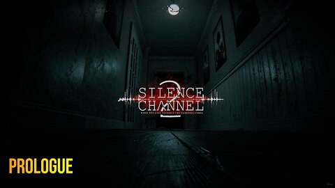 Silence Channel 2: When you Lose Yourself, the Darkness Comes | Prologue Gameplay