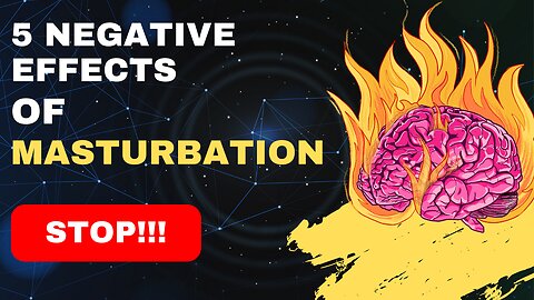 5 Negative Effects of Masturbation