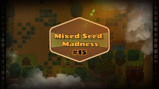 Mixed Seed Madness #15: The Good Old Summertime!