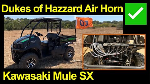 Kawasaki Mule SX ● Install a Dukes of Hazzard Dixie Air Horn!