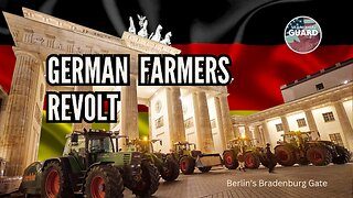 German Farmers REVOLT Against Globalist Tyranny Forcing Them Out of Business | Stand on Guard Ep 74