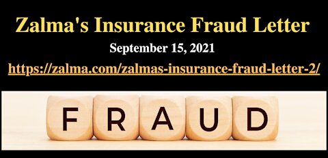 Zalma's Insurance Fraud Letter - September 15, 2021