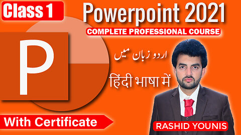 PowerPoint 2021 complete course urdu/hindi, Class 1 complete video