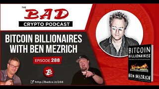 Bitcoin Billionaires with Ben Mezrich
