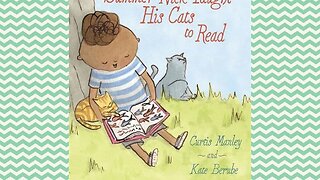 The Summer Nick Taught His Cats to Read by Curtis Manley and Kate Berube - Storytime for kids