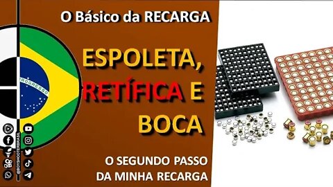 O básico sobre Recarga #11 - Desespoletar, Retificar e Abrir a boca do estojo