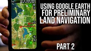 Google Earth and Other Apps for Land Nav | Part 2