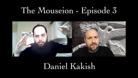 The Mouseion - The Professor Wingert Podcast - #003: Daniel Kakish - Mapping the Modern Middle East