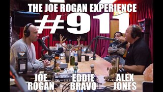 Joe Rogan Experience #911 - Alex Jones & Eddie Bravo