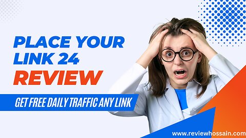 Place Your Link 24 Review – Get Free Daily Traffic To Any Link