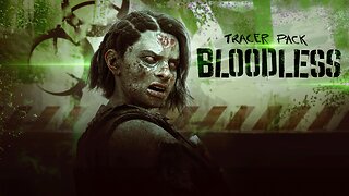 Tracer Pack Bloodless - OUT NOW