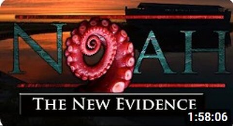 Noah's Ark- The New Evidence