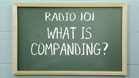 What is Companding? | Radio 101
