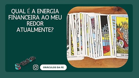 Qual é a energia financeira ao meu redor atualmente?