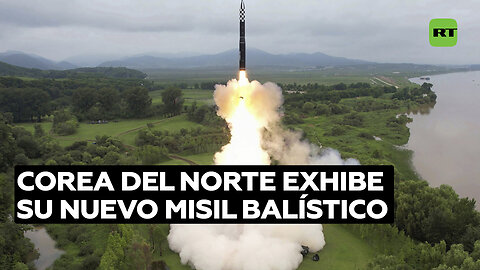 Corea del Norte muestra su nuevo lanzamiento de un misil balístico