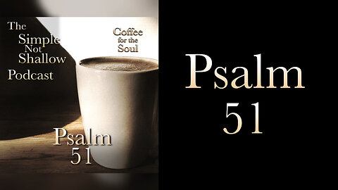 Psalm 51: How To Be Right with God, A Vital Step