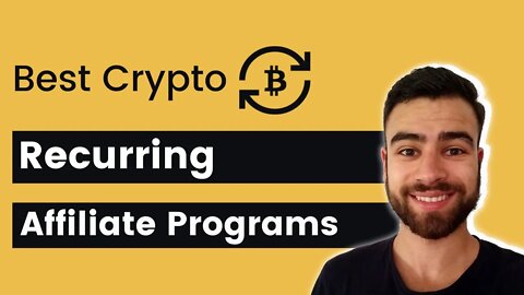 Best Crypto Recurring Affiliate Programs: Earn Every Month! ₿ 🔃